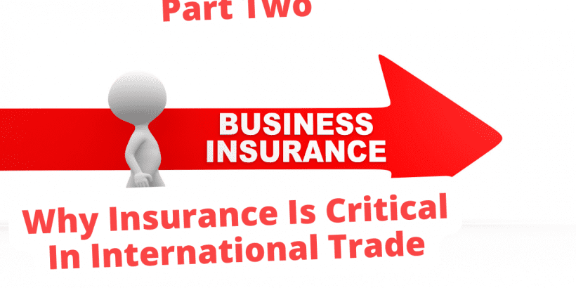 Why Insurance Is Critical In International Trade