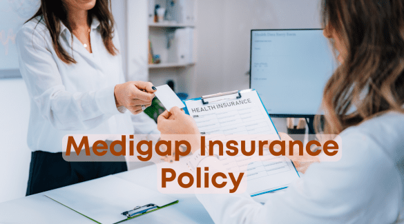 medigap insurance policy
