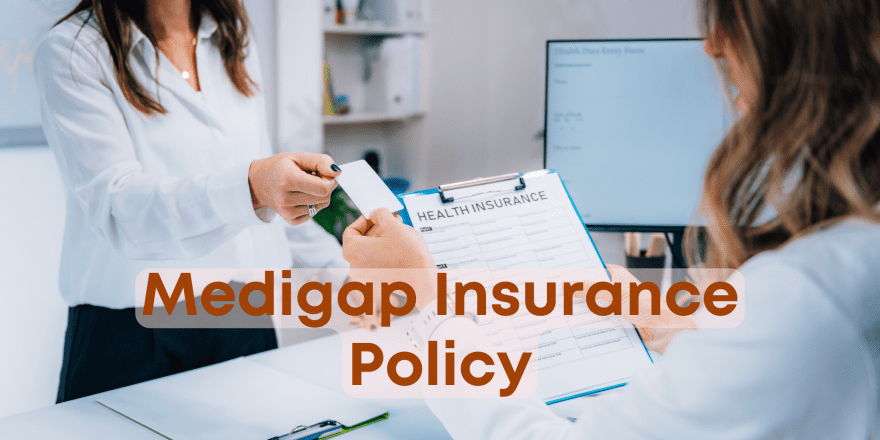 medigap insurance policy